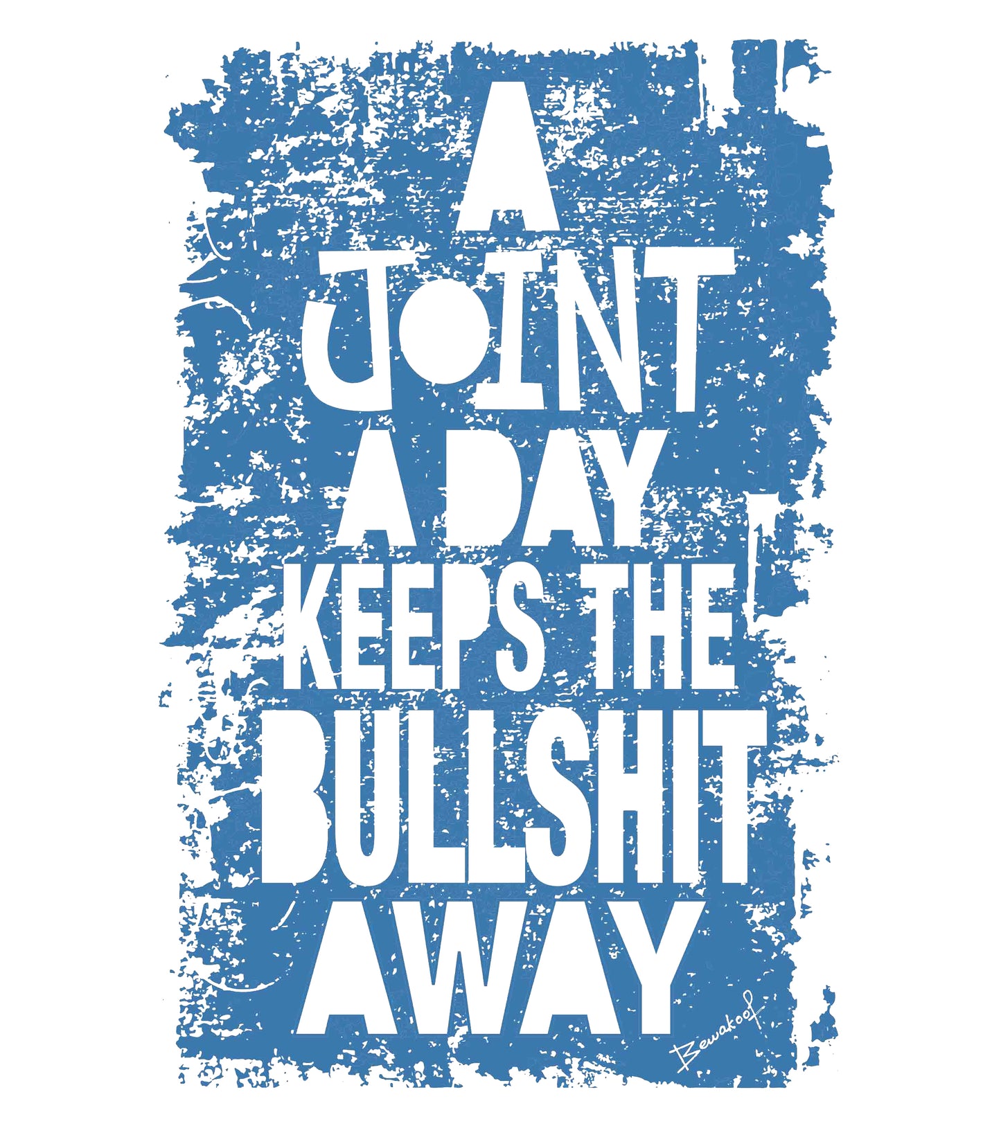 Round Neck T-Shirt - A Joint a day