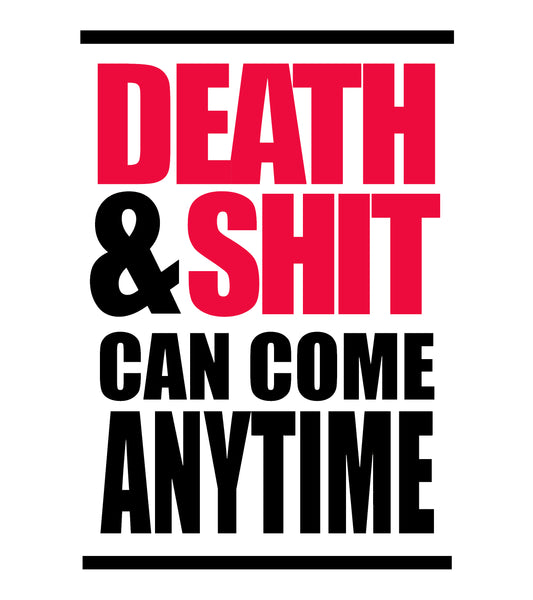 Round Neck T-Shirt - Death and Shit