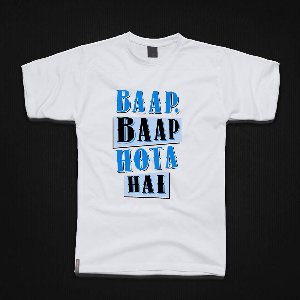 Round Neck T-Shirt - Baap-Baap-hota-hai-T