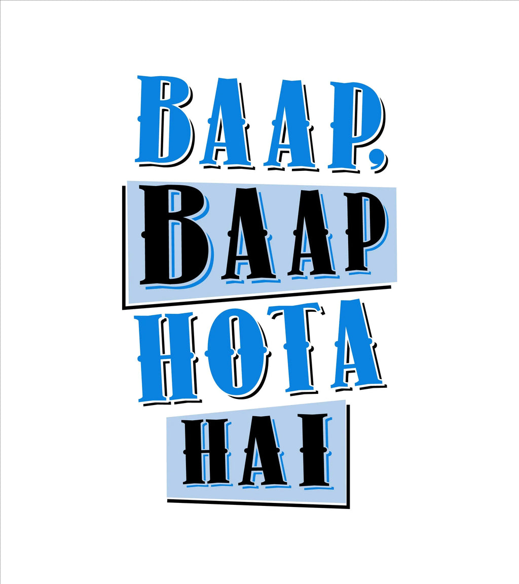 Round Neck T-Shirt - Baap-Baap-hota-hai-T - MeraKapda