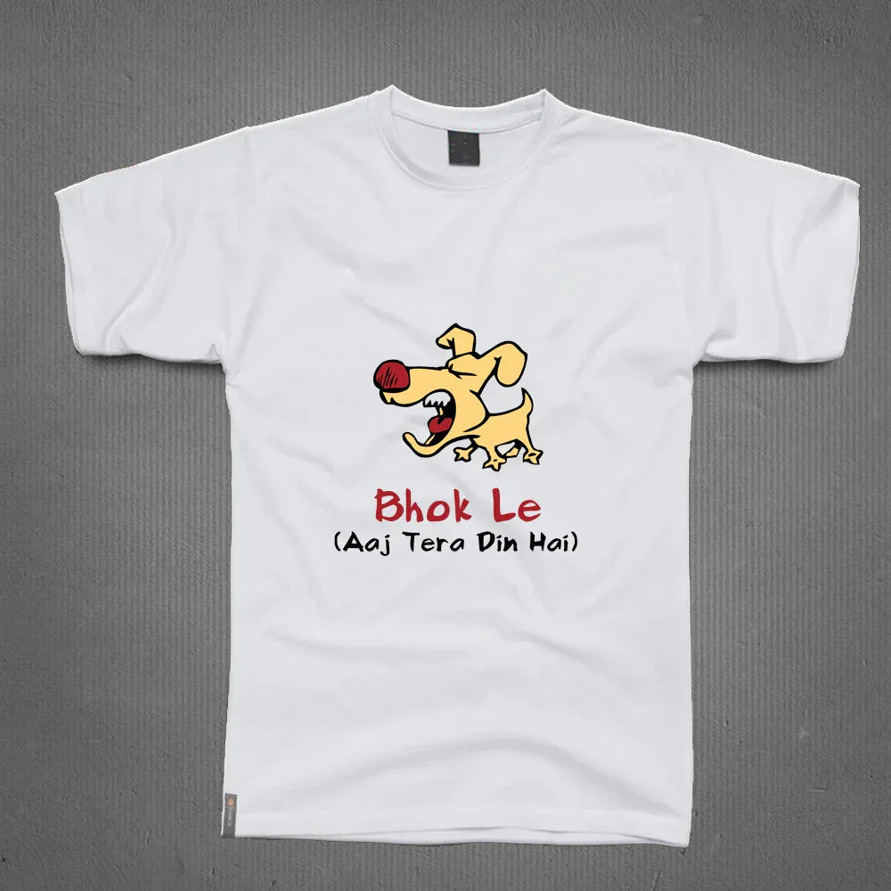 Round Neck T-Shirt - Bhok le aaj tera din hai - MeraKapda