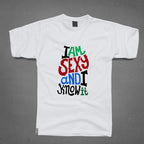 Round Neck T-Shirt - I am Sexy and know it - MeraKapda