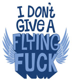 Round Neck T-Shirt - I dont Give a flying f - MeraKapda