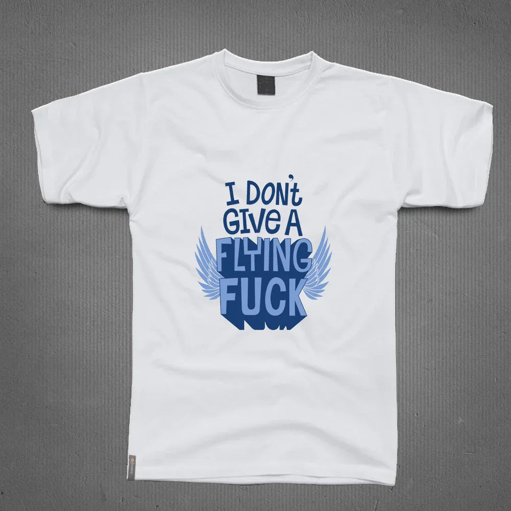 Round Neck T-Shirt - I dont Give a flying f - MeraKapda