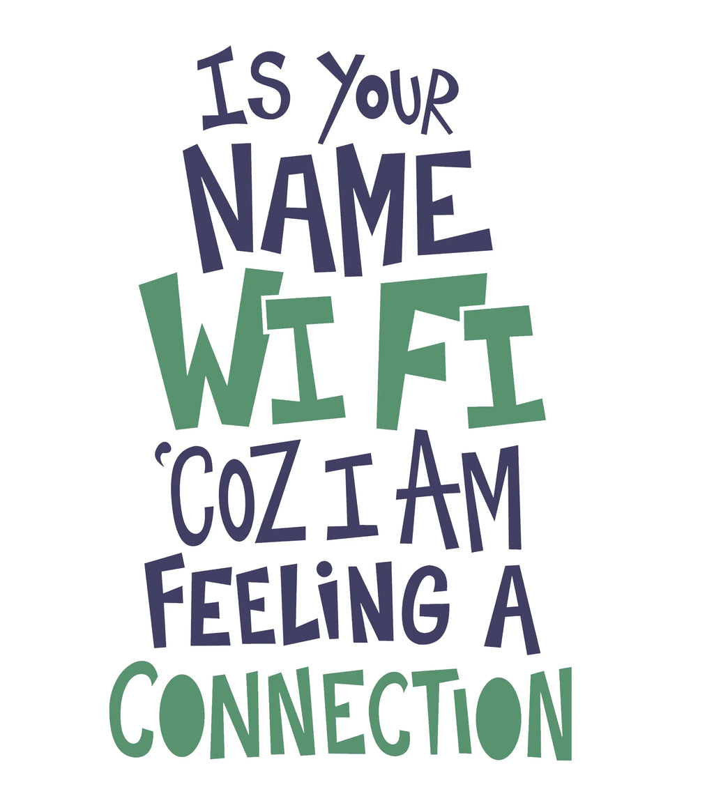 Round Neck T-Shirt - Is Your Name Wifi - MeraKapda