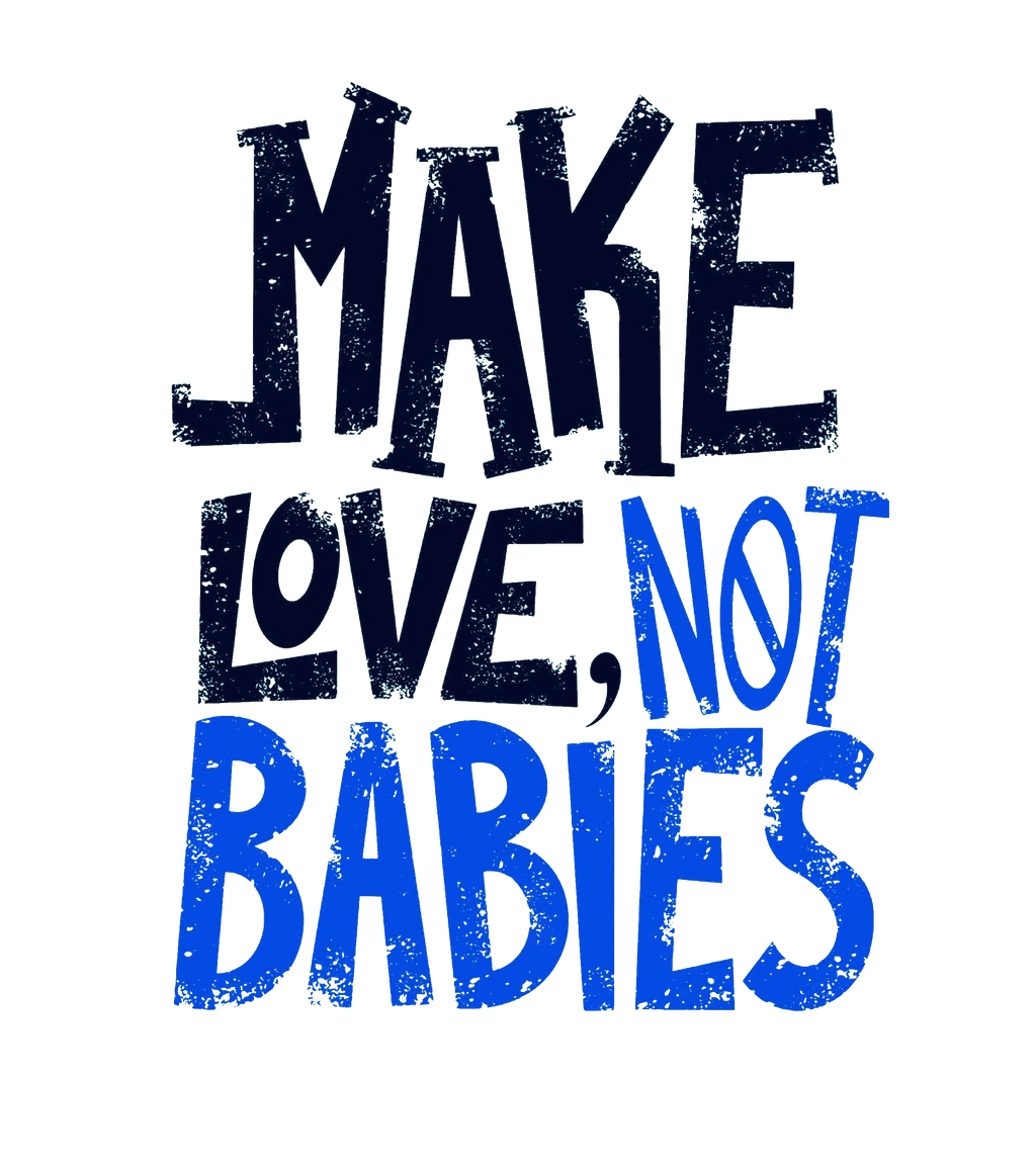 Round Neck T-Shirt - Make-love-not-babies-T - MeraKapda