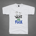 Round Neck T-Shirt - What The F - MeraKapda