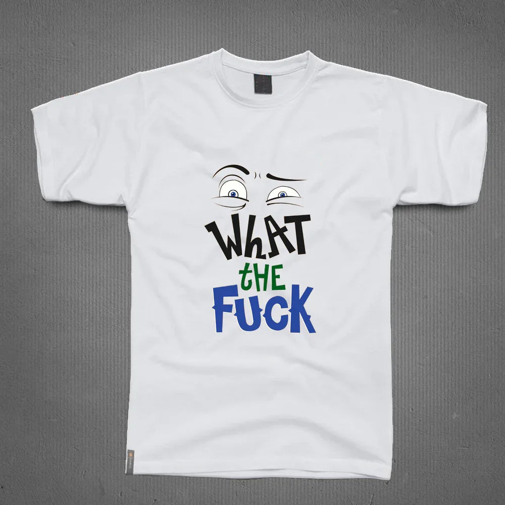 Round Neck T-Shirt - What The F - MeraKapda