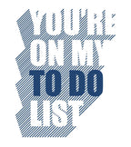 Round Neck T-Shirt - You are on my to do list - MeraKapda