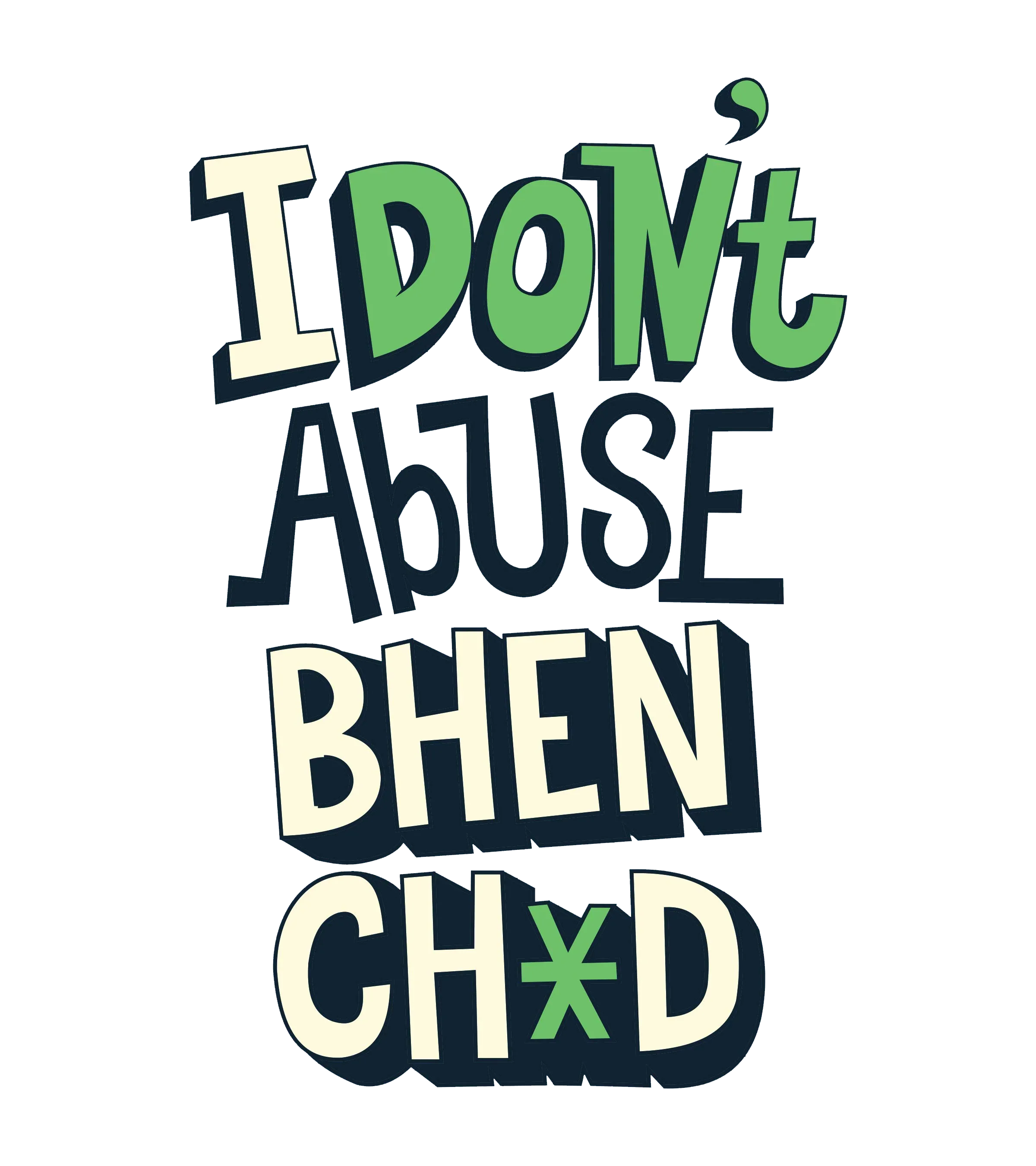 Round Neck T-Shirt - i-dont-abuse-T - MeraKapda