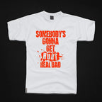 Round Neck T-Shirt - sombody-gonna-get-hurt - MeraKapda